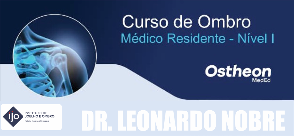 Curso de Ombro para Médicos Residentes com Dr. Leonardo Nobre