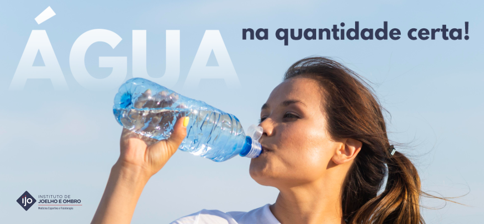 ÁGUA NA QUANTIDADE CERTA!