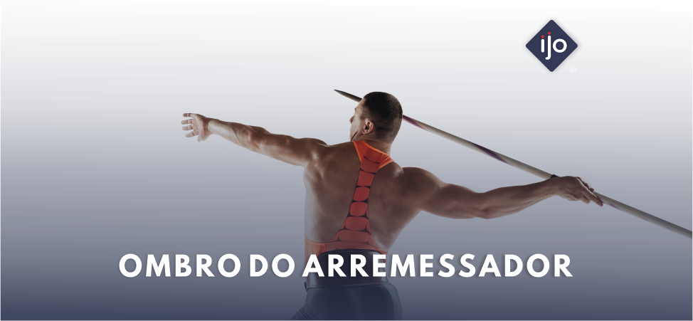 ENTENDA MELHOR O QUE É OMBRO DO ARREMESSADOR