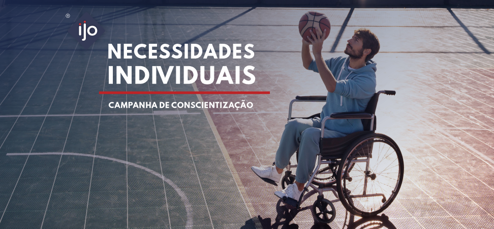 Necessidades Individuais Nós apoiamos essa causa
